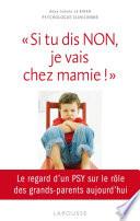 Si tu dis NON, je vais chez mamie !