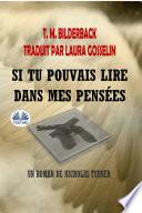 Si Tu Pouvais Lire Dans Mes Pensées - Un Roman De Nicholas Turner