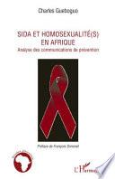 SIDA et homosexualité(s) en Afrique