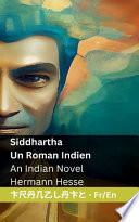 Siddhartha - Un Roman Indien / An Indian Novel