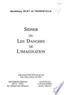 Sidner, ou, Les dangers de l'imagination