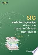 SIG – Introduction à la géomatique et mise en place d'un système d'information géographique libre