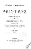 Signatures et monogrammes des peintres de toutes les écoles