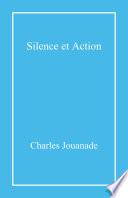 Silence et action