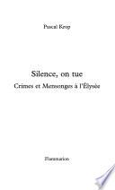 Silence, on tue