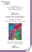Silence sous les tropiques