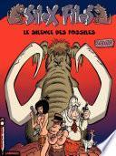 Silex Files - Tome 2 - Silence des fossiles (Le)