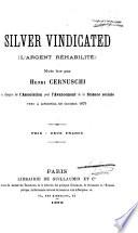 Silver vindicated (L'argent rehabilité).