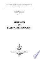 Simenon et l'affaire Maigret