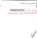 Simenon et la vraie naissance de Maigret