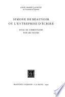 Simone de Beauvoir ou l'entreprise d'écrire