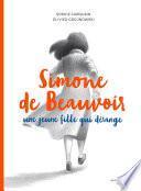 Simone de Beauvoir, une jeune fille qui dérange