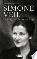 Simone Veil - La force de la conviction