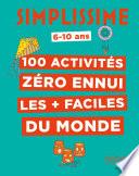 Simplissime - 100 activités pour ne pas s'ennuyer
