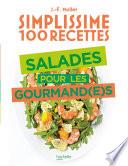 Simplissime 100 recettes : Salades pour les gourmand(e)s