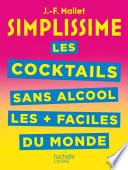 SIMPLISSIME Les cocktails sans alcool les + faciles du monde