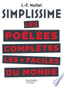 SIMPLISSIME Les poêlées complètes les plus faciles du monde