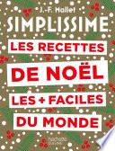 Simplissime Les recettes de Noël les plus faciles du monde Nouvelle édition