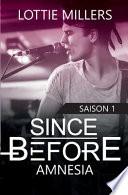 Since Before - Saison 1