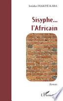 Sisyphe -- l'Africain