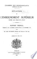 Situation de l'Enseignement Supérieur Donné aux Frais de l'État. Rapport Triennal a Années