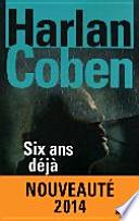 Six ans déjà