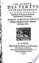 Six chants des vertus, ouvrage françois, etc