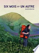 Six mois et un autre