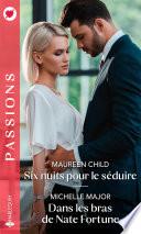 Six nuits pour le séduire - Dans les bras de Nate Fortune