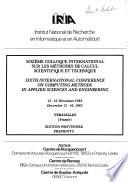 Sixième Colloque International Sur Les Méthodes de Calcul Scientifique Et Technique, 12-16 Décembre 1983