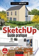 SketchUp - Guide pratique - 3e éd.