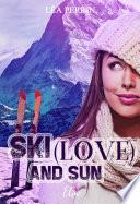 Ski (Love) and sun