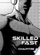 SkilledFast Chapitre 4