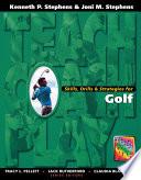 Skills, Drills & Strategies for Golf