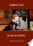 SLAM & SONG