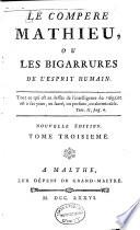 “La” compère Mathieu, ou, Les bigarrures de l'esprit humain