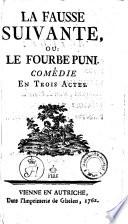 “La” Fausse Suivante, Ou: Le Fourbe Puni