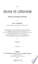 “La” France et l'étranger. Études de statistique comparée