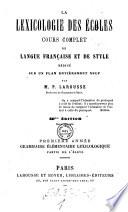 “La” Lexicologie Des Écoles Cours Complet De Langue Française Et De Style