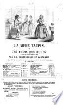 “La” mere Taupin, ou les trois boutiques