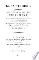 “La” sainte bible, contenant l'ancien et le nouveau testament, traduite en françois sur la vulgate