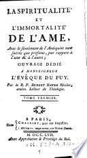 “La” spiritualite et l'immortalite de l'ame, avec le sentiment de l'antiquite tant sacree que profane, par rapport a l'une et a l'autre