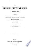 “La” Suisse pittoresque et ses environs