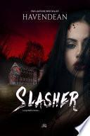 Slasher