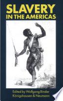 Slavery in the Americas Studien zur ''Neuen Welt'' Bd. 4 € 55,00 / Sfr 96,20