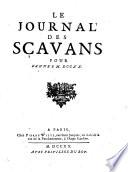 “Le” Journal des scavans ... [Annee 1665-1732]