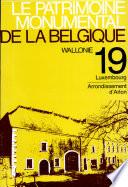 “Le” patrimoine monumental de Belgique