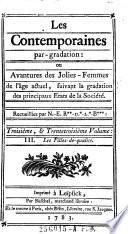 “Les” Contemporaines ou Avantures de plus jolies Femmes de l'age present