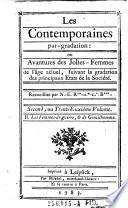 “Les” Contemporaines ou Avantures de plus jolies Femmes de l'age present