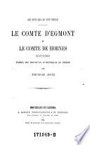 “Les” Pays-Bas au XVI. siècle : le Comte d'Egmont et le Comte de Hornes (1522 - 1568)